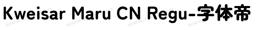 Kweisar Maru CN Regu字体转换